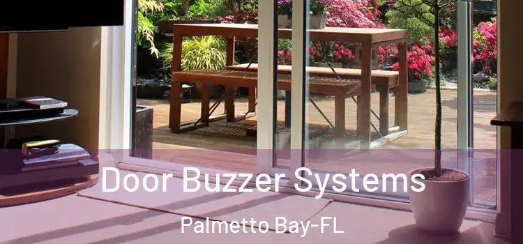 Door Buzzer Systems Palmetto Bay-FL